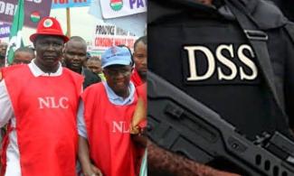 Shelve Your Planned Nationwide Protest – DSS Warns Organised Labour NLC, TUC 
