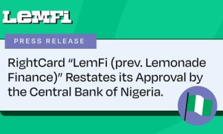 SPONSORED POST: RightCard “LemFi (prev. Lemonade Finance)” Restates Its Approval By The Central Bank Of Nigeria